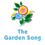 The Garden Song