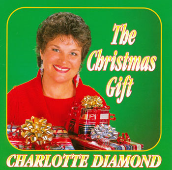 The Christmas Gift CD by Charlotte Diamond