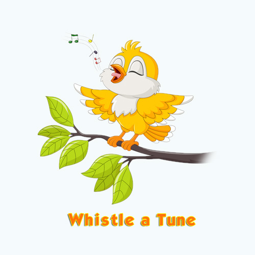 Whistle a Tune