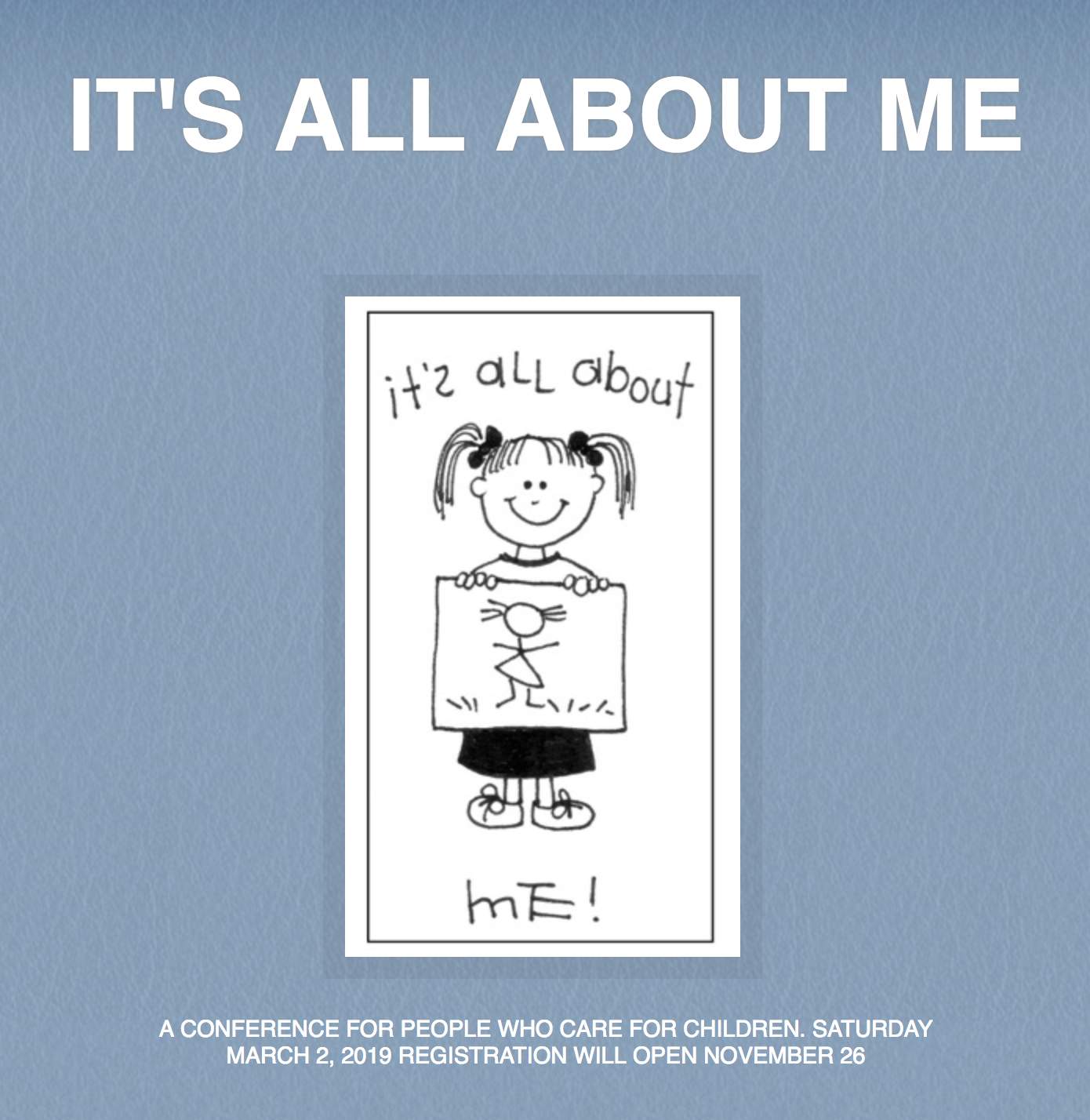 It's All About Me Conference March 2019
