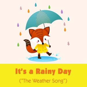 It's a Rainy Day