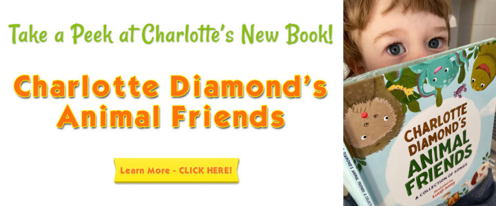 Take a Peek at Charlotte's New Book, Charlotte Diamond's Animal Friends