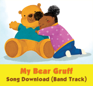 My Bear Gruff Song Download (Band Track)