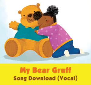 My Bear Gruff Song Download (Vocal)
